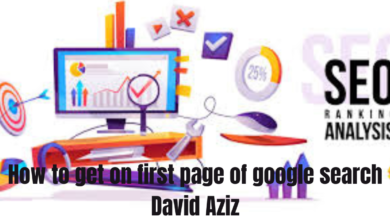 How to get on first page of google search David Aziz